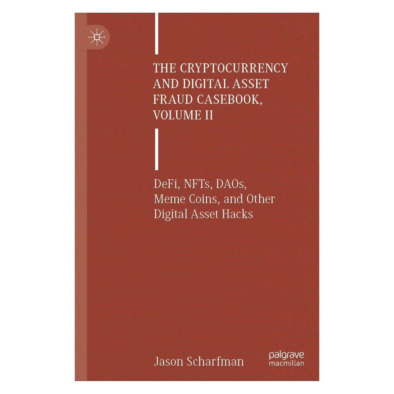 Springer The Cryptocurrency and Digital Asset Fraud Casebook, Volume II (9783031608353)