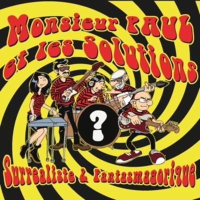 Surrealiste & Fantasmagorique (Lim.Ed./Col.Vinyl) - Monsieur Paul Et Les Solutions, Vinyl