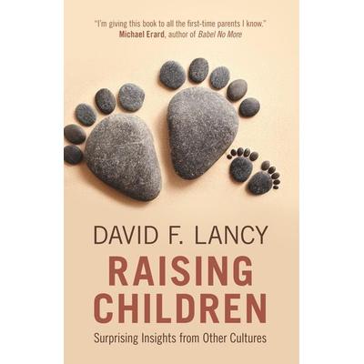 Raising Children, Taschenbuch von David F. Lancy, Cambridge University Press, 978-1-108-40030-5