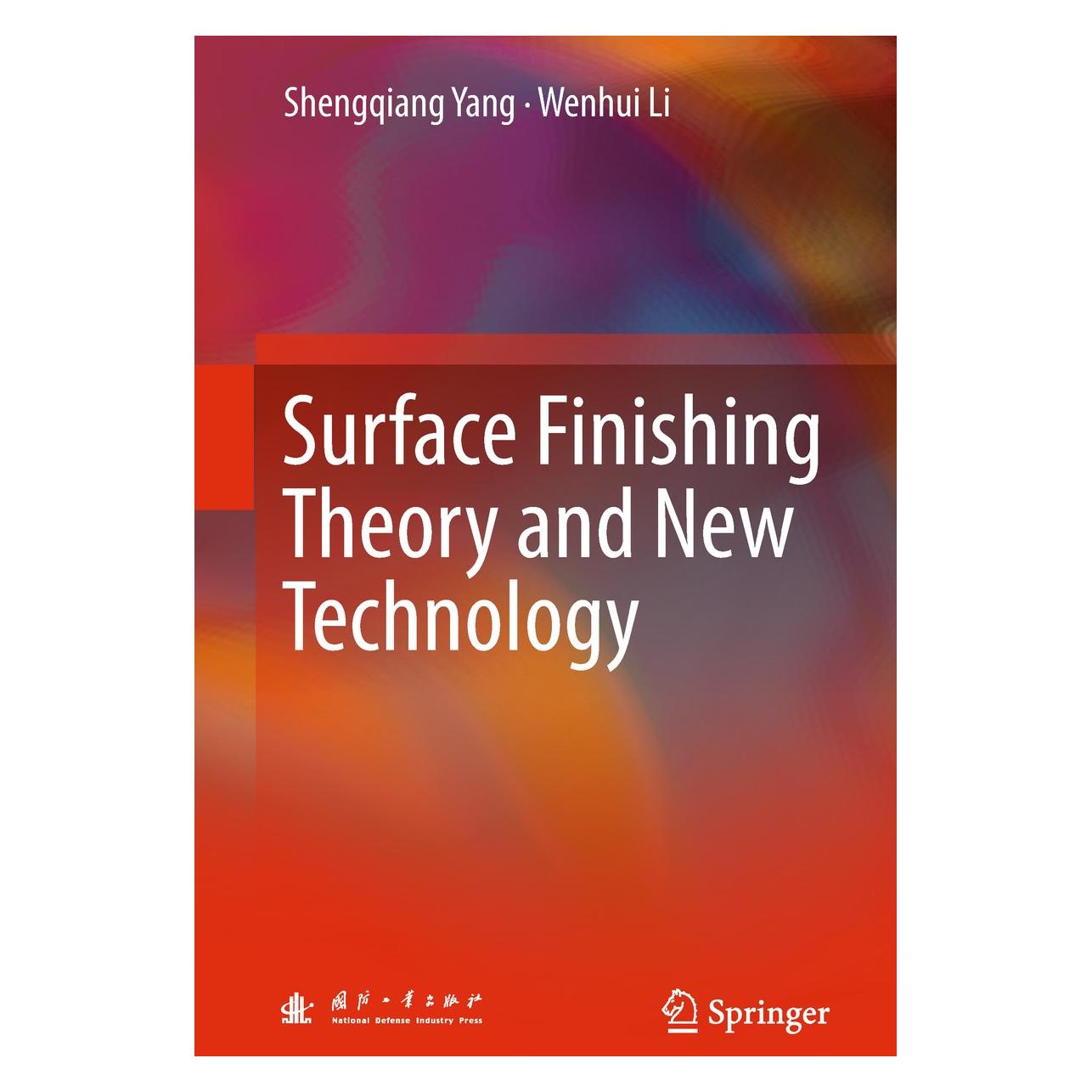 Springer Surface Finishing Theory and New Technology (Englisch, Hardcover, Shengqiang Yang, Wenhui Li) (9783662541319)