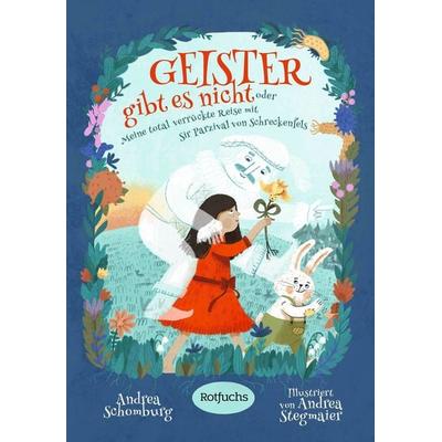Geister gibt es nicht oder Meine total verrückte Reise mit Sir Parzival von Schreckenfels, Gebundene Ausgabe von Andrea Schomburg, Rotfuchs,