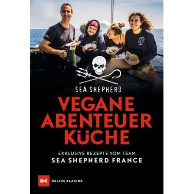 Vegane Abenteuerküche, Gebundene Ausgabe von Sea Shepherd France, Delius Klasing, 978-3-667-12839-3