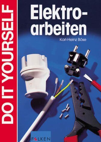 Karl Heinz Böse - Elektroarbeiten - Preis vom 09.10.2026 07:28:09 h