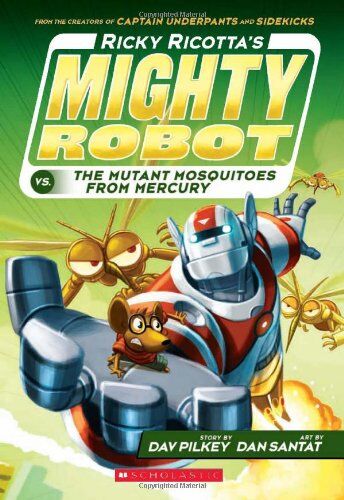 Dav Pilkey - Ricky Ricotta's Mighty Robot vs. the Mutant Mosquitoes from Mercury (Ricky Ricotta's Mighty Robot #2) - Preis vom 01.10.2026 17:08:56 h