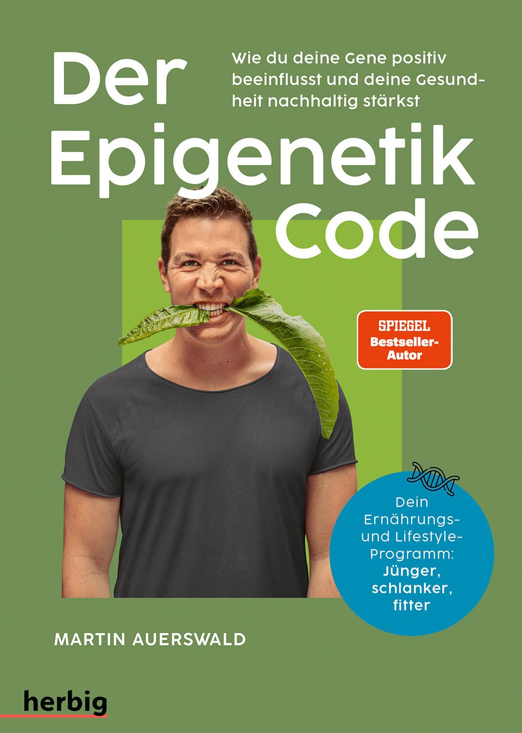 Martin Auerswald - Der Epigenetik-Code: Wie du deine Gene positiv beeinflusst und deine Gesundheit nachhaltig stärkst. Dein Ernährungs- und Lifestyle-Programm: Jünger, schlanker, fitter - Preis vom 13.10.2026 11:25:28 h