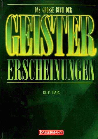 Brian Innes - Das grosse Buch der Geistererscheinungen - Preis vom 01.10.2026 17:08:56 h
