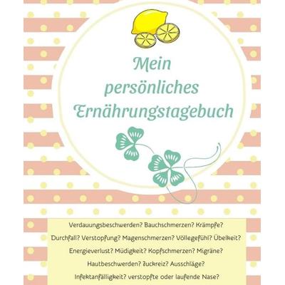 Mein persönliches Ernährungstagebuch, Gebundene Ausgabe von Jeannette Grametzki, Tredition, 978-3-384-53437-8