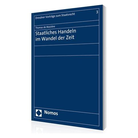 Nomos Staatliches Handeln im Wandel der Zeit (Deutsch, Thomas de Maizière) (55423730)