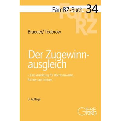 Der Zugewinnausgleich, Taschenbuch von Max Braeuer,Valentin Todorow, Gieseking, E u. W, 978-3-7694-1264-2
