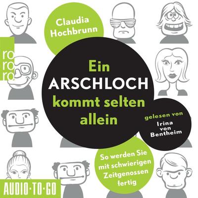 Ein Arschloch kommt selten allein - Claudia Hochbrunn, Audio, 9783965194588