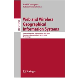 Web and Wireless Geographical Information Systems, Fachbücher von Farid Karimipour, Sabine Storandt