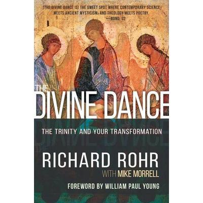The Divine Dance, Taschenbuch von Richard Rohr,Mike Morrell, Whitaker House, 978-1-64123-426-9