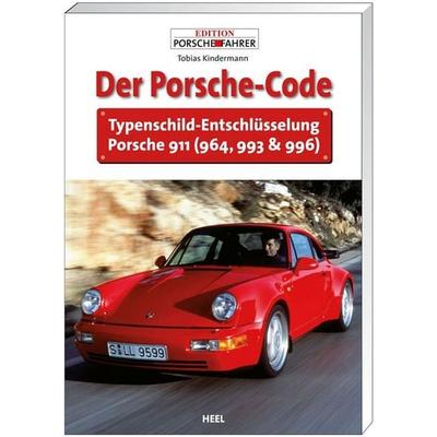 Der Porsche-Code, Taschenbuch von Tobias Kindermann, Heel, 978-3-86852-093-4