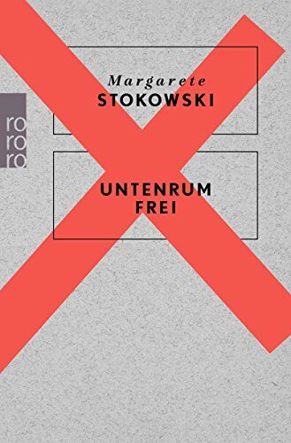 Margarete Stokowski - Untenrum frei - Preis vom 12.10.2026 11:37:12 h