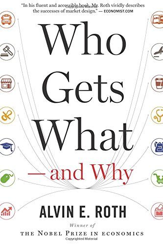 Roth, Alvin E. - Who Gets What — and Why: The New Economics of Matchmaking and Market Design - Preis vom 09.10.2026 07:28:09 h