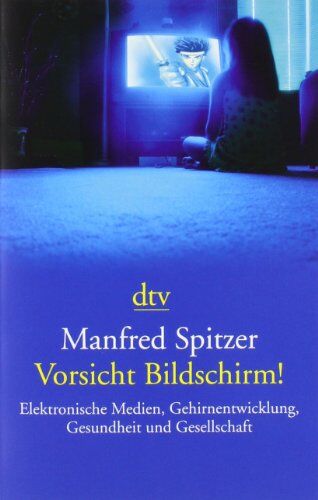 Manfred Spitzer - Vorsicht Bildschirm!: Elektronische Medien, Gehirnentwicklung, Gesundheit und Gesellschaft - Preis vom 09.10.2026 07:28:09 h