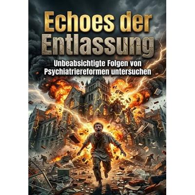 Echoes der Entlassung, Taschenbuch von Tilda Vogel, Epubli, 978-3-565-40951-8