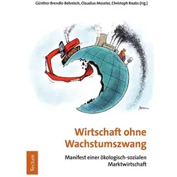 Wirtschaft ohne Wachstumszwang, Fachbücher von Christoph Raabs, Günther Brendle-Behnisch, Claudius Moseler