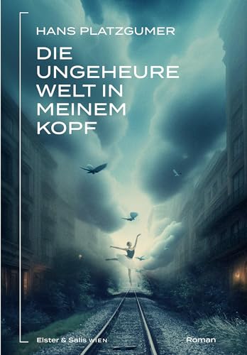 Hans Platzgumer - Die ungeheure Welt in meinem Kopf - Preis vom 09.10.2026 07:28:09 h