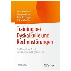 Training bei Dyskalkulie und Rechenstörungen, Fachbücher von Doris Freiberger, Patricia Furlan, Julia Büchinger, Carina Aringer