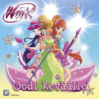Winx - Oodi keväälle - Iginio Straffi, Audio, 9789152126240