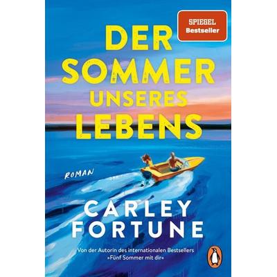 Der Sommer unseres Lebens, Taschenbuch von Carley Fortune, Penguin, 978-3-328-11369-0