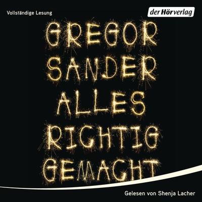 Alles richtig gemacht - Gregor Sander, Audio, 9783844535877