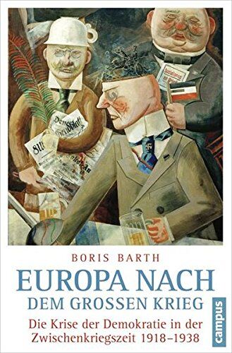 Boris Barth - Europa nach dem Großen Krieg: Die Krise der Demokratie in der Zwischenkriegszeit 1918-1938 - Preis vom 10.10.2026 11:48:34 h