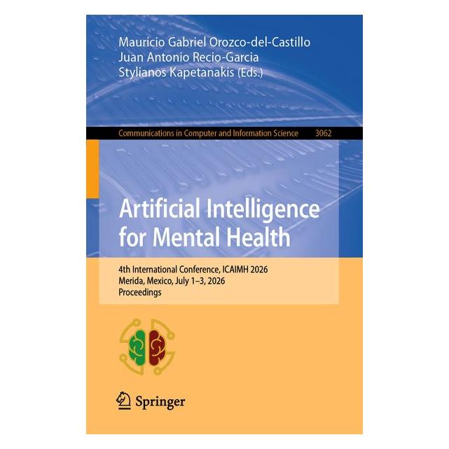 Springer Artificial Intelligence for Mental Health (Englisch, Softcover, Juan Antonio Recio-Garcia, Mauricio Gabriel Orozco-del-Castillo, Stylianos Kapetanakis) (70564091)