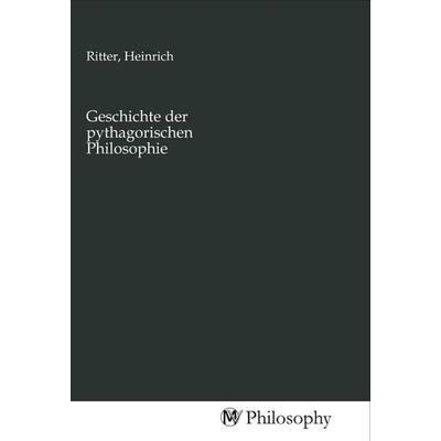 Geschichte der pythagorischen Philosophie, Taschenbuch von , MV-Philosophy, 978-3-96880-035-6