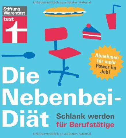 Elisabeth Lange - Die Nebenbei-Diät. Schlank werden für Berufstätige - Preis vom 11.10.2026 03:10:56 h