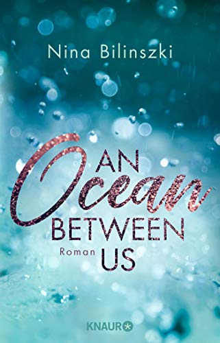 Nina Bilinszki - An Ocean Between Us: Roman (Between Us-Reihe, Band 1) - Preis vom 09.10.2026 07:28:09 h