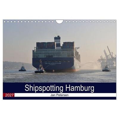 Shipspotting Hamburg (Wandkalender 2027 DIN A4 quer), CALVENDO Monatskalender
