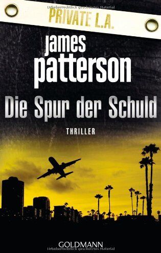 James Patterson - Die Spur der Schuld - Private L.A.: Thriller - Preis vom 09.10.2026 07:28:09 h