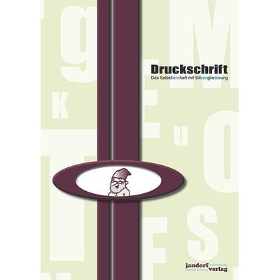 Druckschrift (mit Silbengliederung), Geheftet von Peter Wachendorf, Jandorfverlag KG, 978-3-96081-108-4