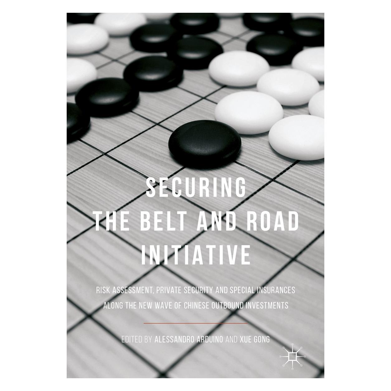 Springer Securing the Belt and Road Initiative (9789811071157)