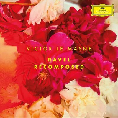 Ravel Recomposed - Victor Le Masne, Vinyl