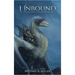 Unbound, Belletristik von Michael R. Miller
