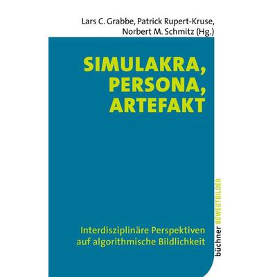Simulakra, Persona, Artefakt, Taschenbuch von , Büchner, 978-3-96317-437-7