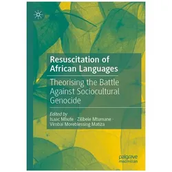 Resuscitation of African Languages, Fachbücher von Isaac Mhute, Zilibele Mtumane, Vimbai Moreblessing Matiza