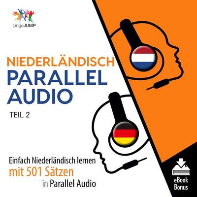 Niederländisch Parallel Audio - Teil 2 - , Audio, 9781922599667