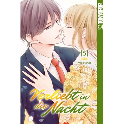 Verliebt in die Nacht 05, Taschenbuch von Mio Nanao, Tokyopop GmbH, 978-3-8420-7038-7