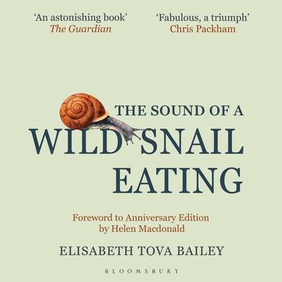 The Sound of a Wild Snail Eating - Elisabeth Tova Bailey, Audio, 9781399419017