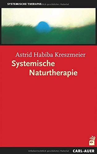 Kreszmeier, Astrid Habiba - Systemische Naturtherapie - Preis vom 12.10.2026 11:37:12 h