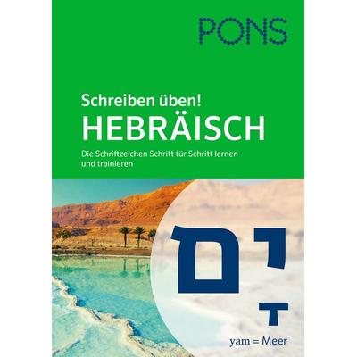 PONS Schreiben üben! Hebräisch, Taschenbuch von , PONS Langenscheidt GmbH, 978-3-12-562444-3