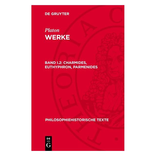 De Gruyter Charmides, Euthyphron, Parmenides (Deutsch, Platon) (67794016)