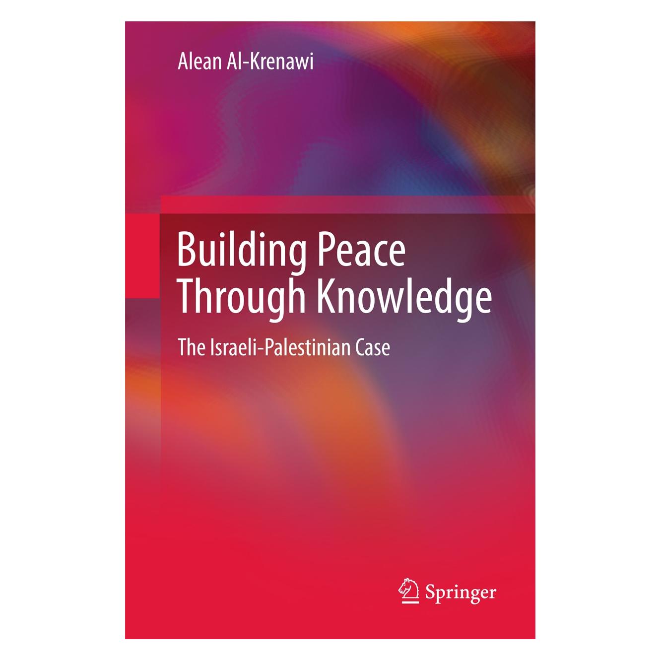 Springer Al-Krenawi:Building Peace Through Knowl (Englisch, Hardcover, Alean Al-Krenawi) (9783319562780)
