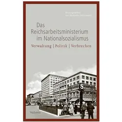 Das Reichsarbeitsministerium im Nationalsozialismus, Fachbücher von Alexander Nützenadel