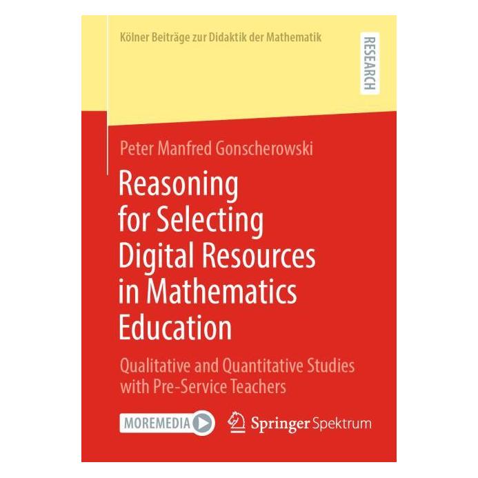 Springer Reasoning for Selecting Digital Resources in Mathematics Education (Englisch, Softcover, Peter Manfred Gonscherowski) (68044127)