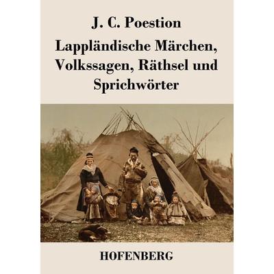 Lappländische Märchen, Volkssagen, Räthsel und Sprichwörter, Taschenbuch von J. C. Poestion, Henricus - Edition Deutsche Klassik GmbH, Berlin,